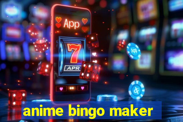 anime bingo maker